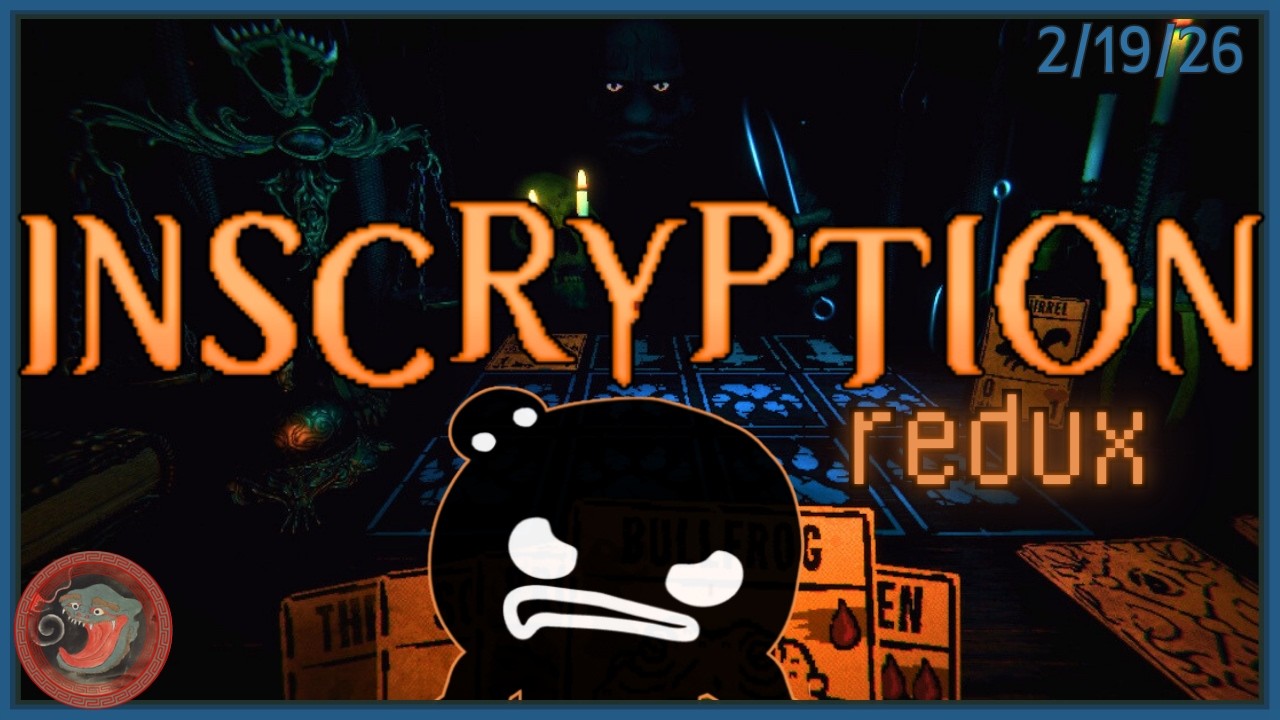 INSCRYPTION | AGAIN-SCRYPTION | TIED TO A CHAIR AND THE ONLY WAY OUT IS A SILLY LITTLE CARD GAME
