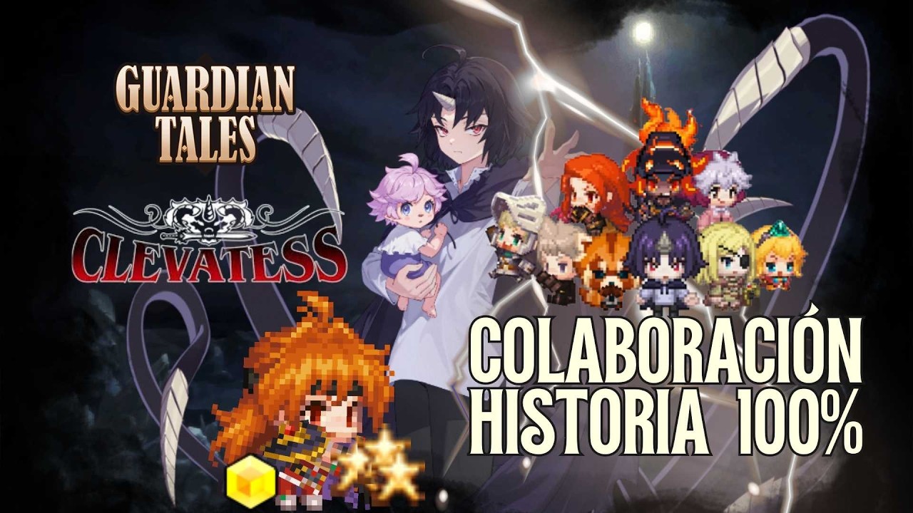 Guardian Tales Clevatess Historia 100% Completa【3★】#guardiantales #guardiantaless3 #ガデテル #clevatess