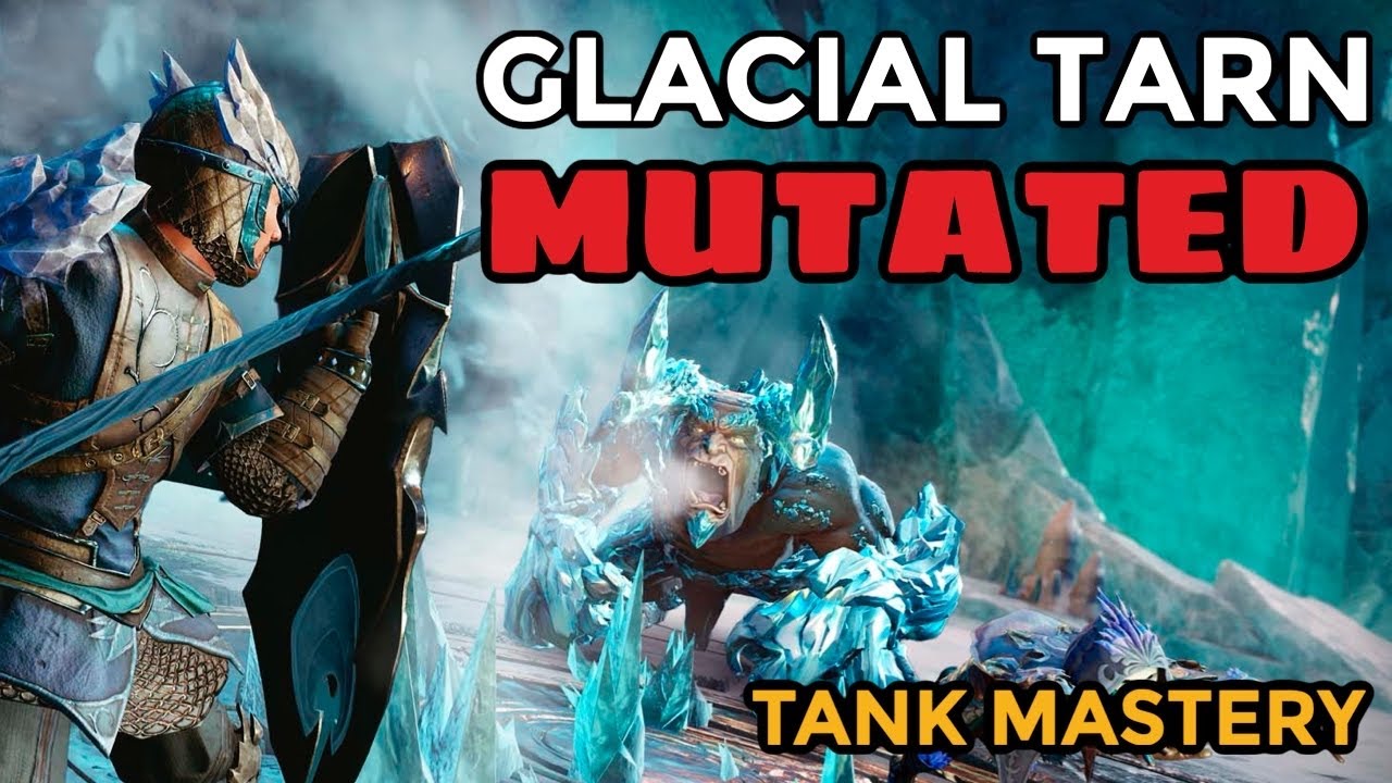 Tank Mastery: Glacial Tarn Mutated - Boss Mechanics & Fast Clear Guide | New World
