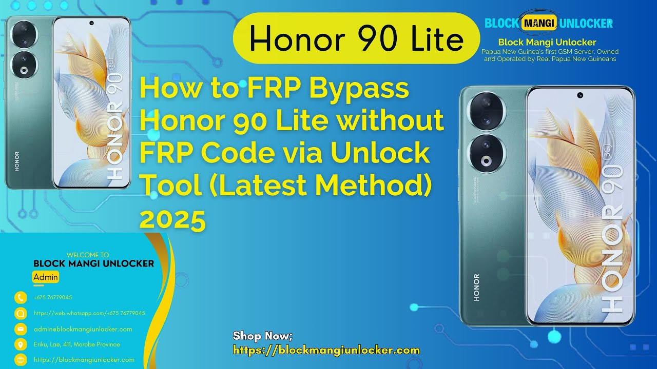How to FRP Bypass Honor 90 Lite without FRP Code via Unlock Tool(Latest Method) 2025