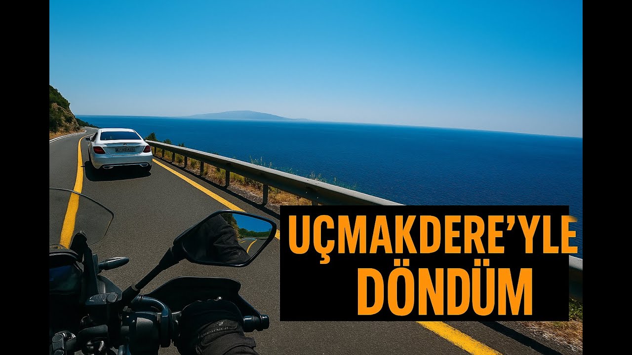 Uçmakdere'yle Geri Döndüm