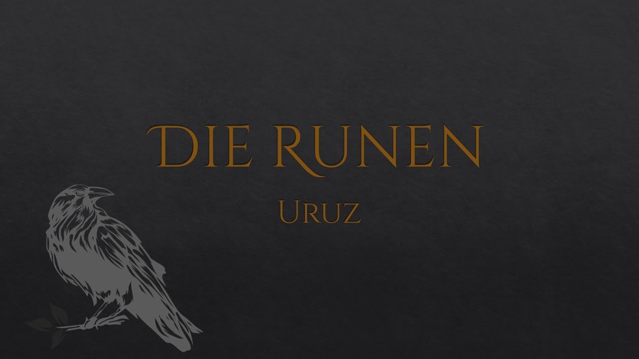 Die Runen - FUTHARK Teil 2: Uruz