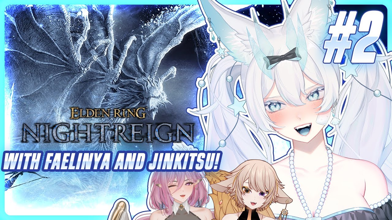 Eden Plays Elden Ring NightReign w/ Faelinya and JinKitsu | Episode 2 【 VOD 】