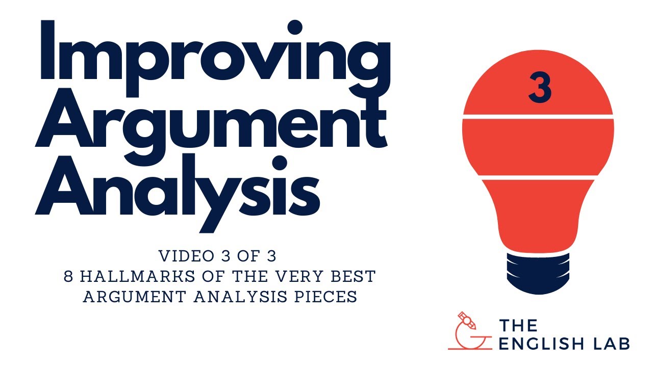 THE BEST ARGUMENT ANALYSIS - 8 Hallmarks of Great Argument Analysis Pieces - VCE Success