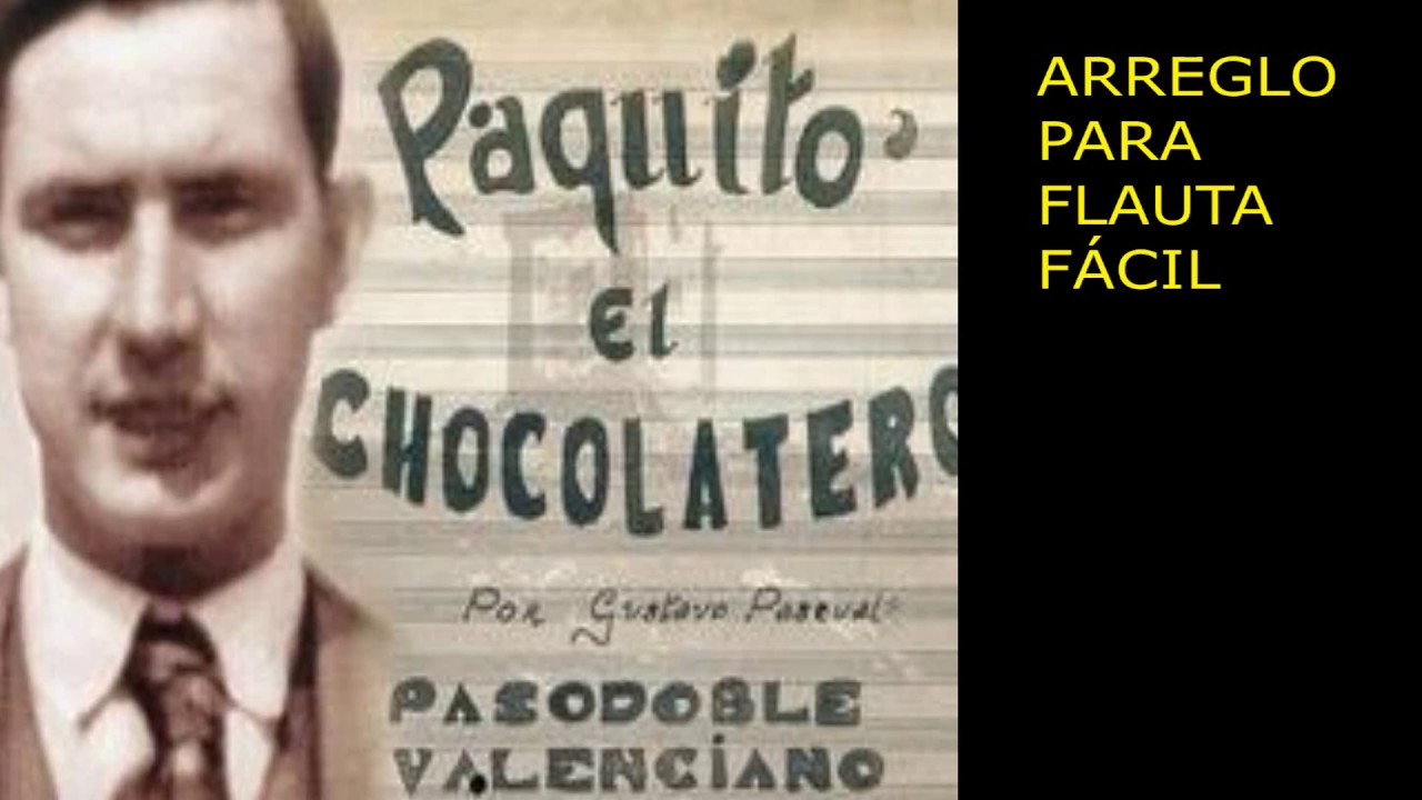 PAQUITO CHOCOLATERO flauta fácil y banda