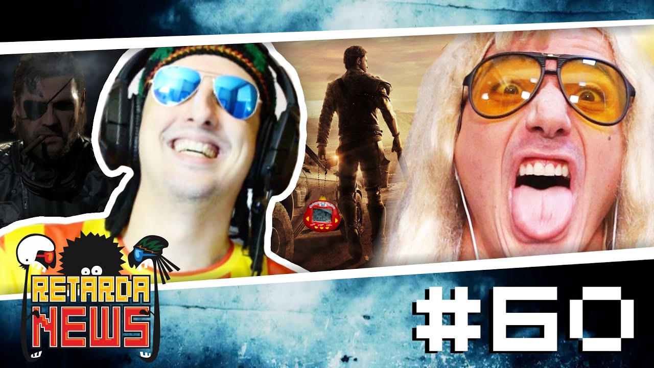 RETARDA NEWS #60 - MGS & MAD MAX
