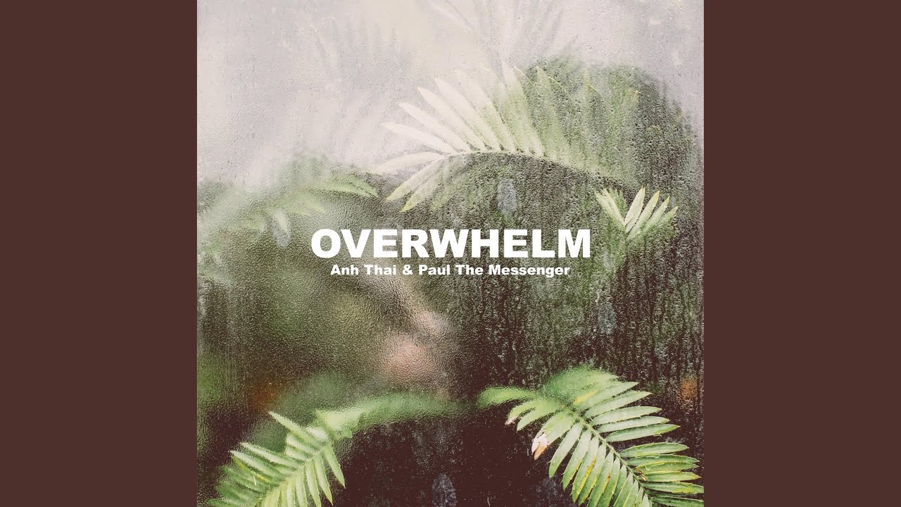 Overwhelm