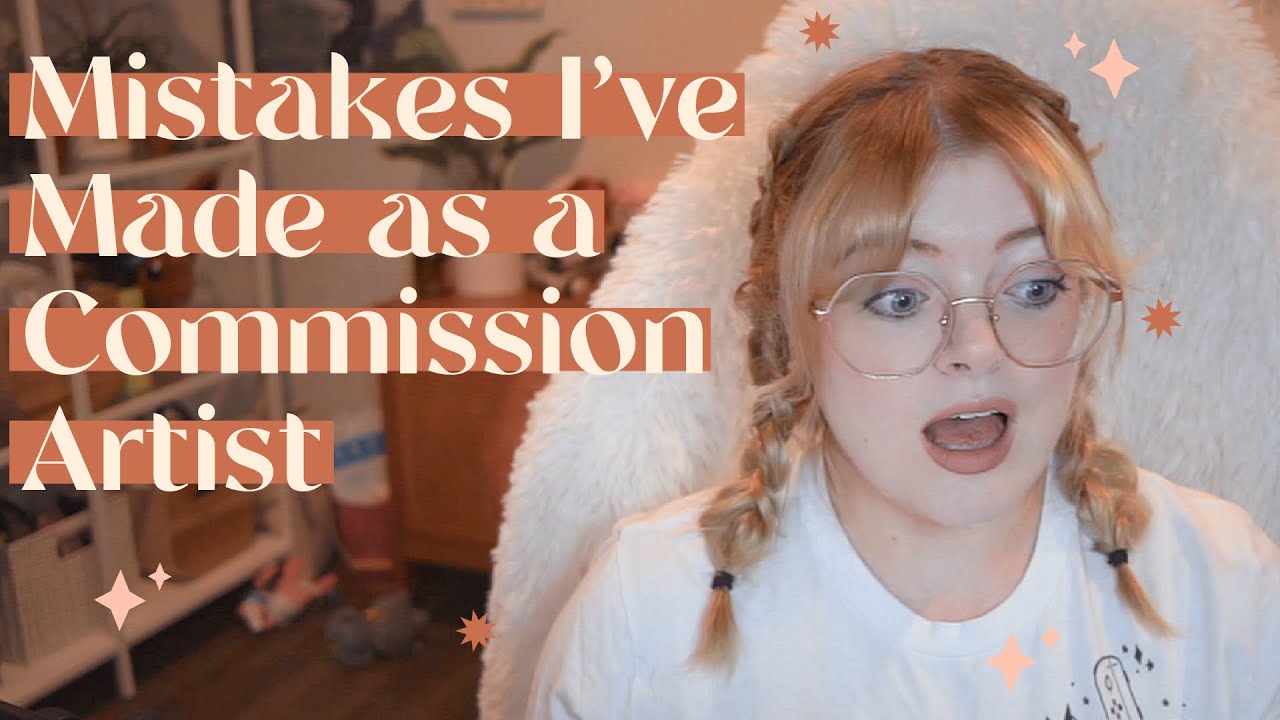 Mistakes I've Made as a Commission Artist