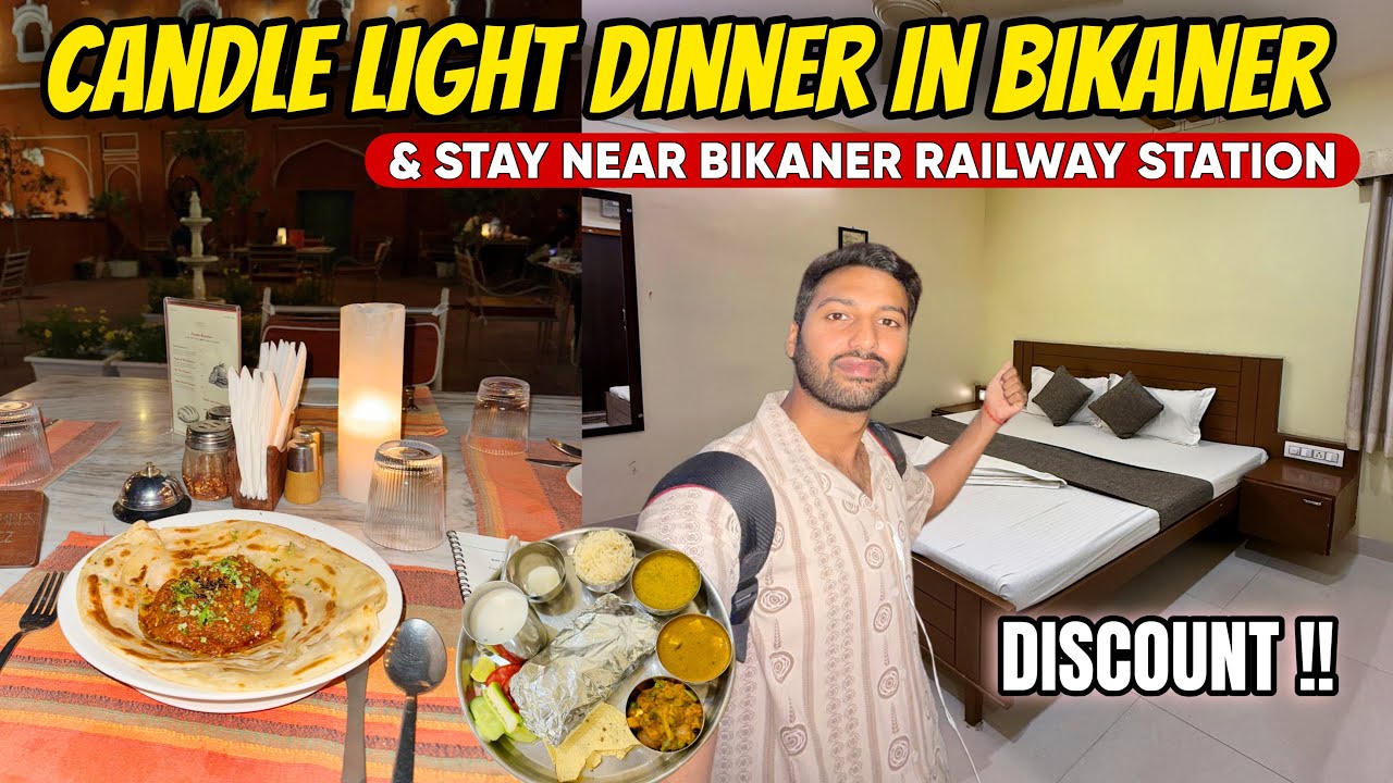 Candle Light Dinner in Bikaner & Stay Near Railway station 