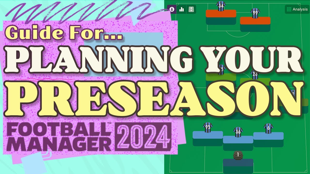 Preseason Tips & Tricks for FM24