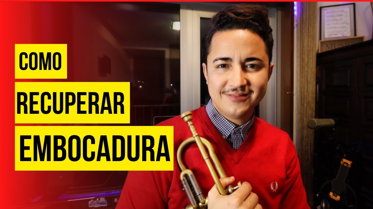 RECUPERANDO A EMBOCADURA