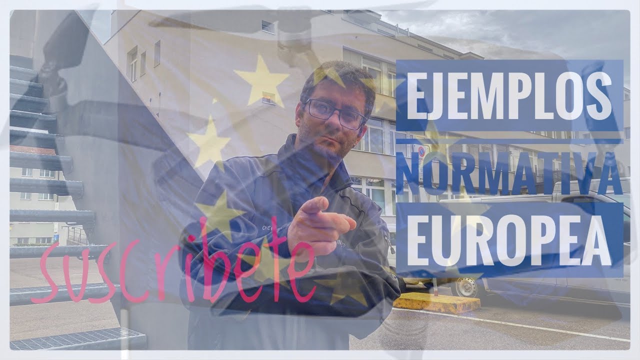 Normativa Europea ejemplo de pa&iacute;ses que ya la aplican ,🙏🏼suscr&iacute;bete