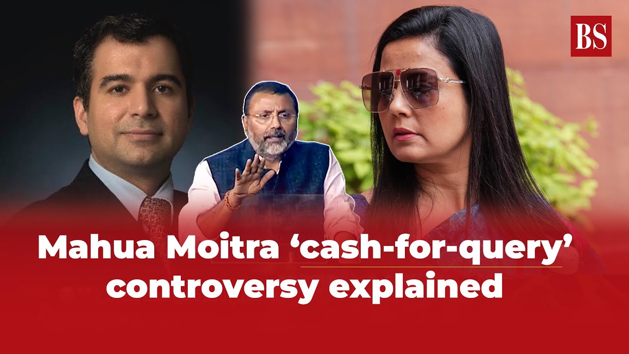 Mahua Moitra 'cash-for-query' controversy explained