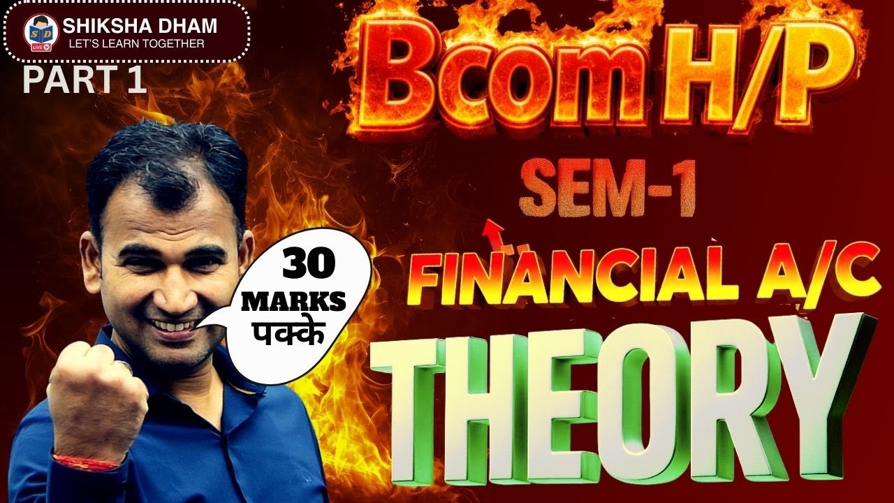 Financial Account    theory Bcom prg hons full theory Financial account 30 marks theory bcom prog