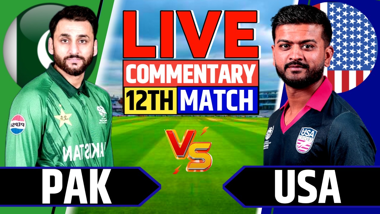 Live: Pakistan vs USA World Cup Match-12 | Live Score & Commentary | Cricket Live Match Today