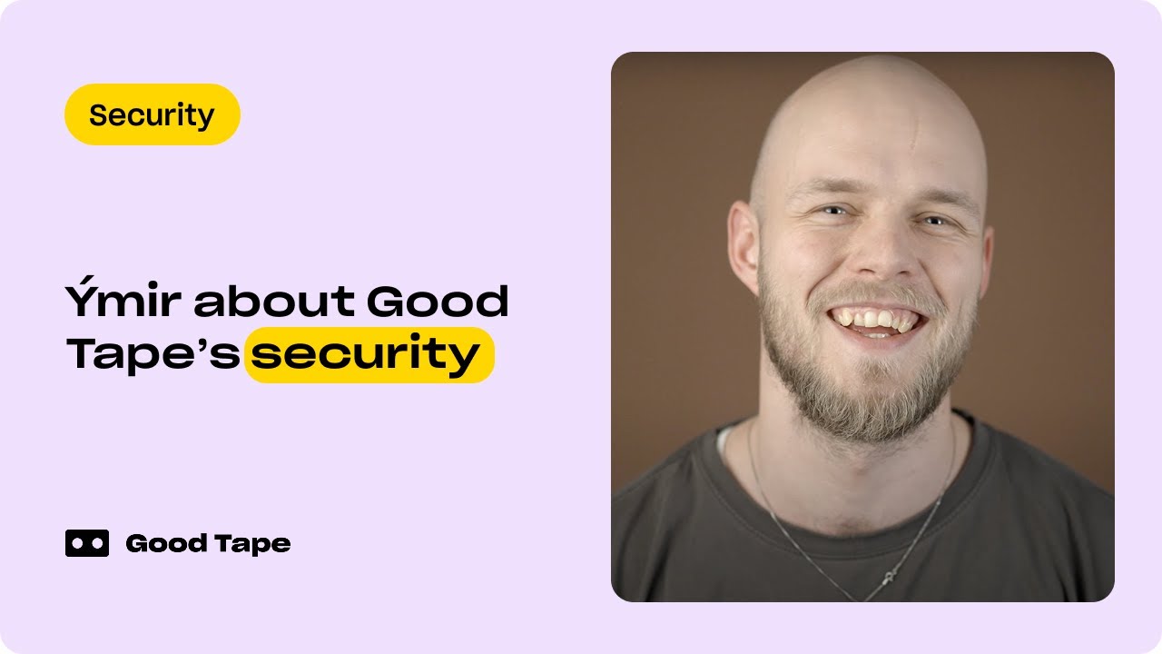 Ymir talks about Good Tape and security