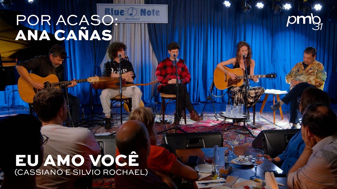 Ana Cañas - Eu Amo Você - AO VIVO - PMB Por Acaso