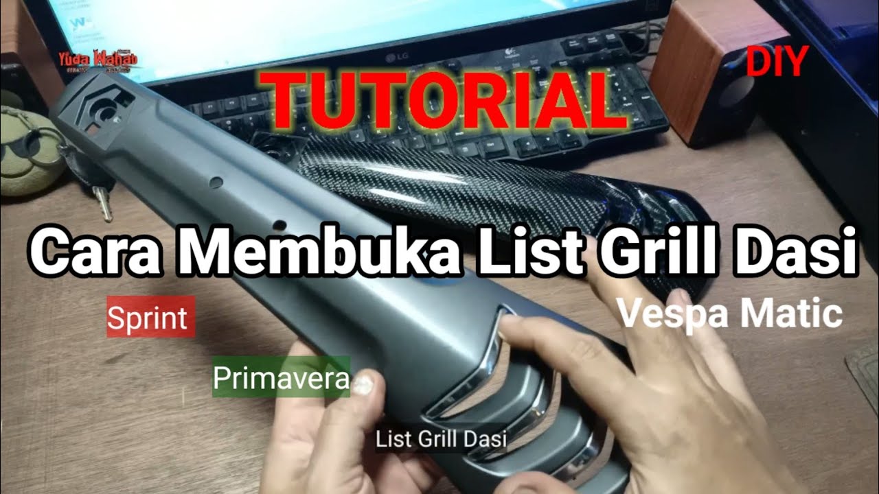 Cara Membuka List Grill Dasi Vespa Matic Sprint Primavera DIY
