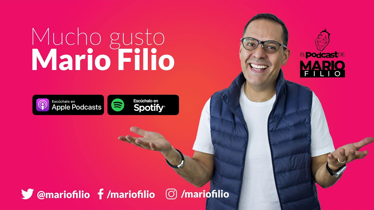 1- Mucho Gusto, Mario Filio- EL PODCAST DE MARIO FILIO 2019