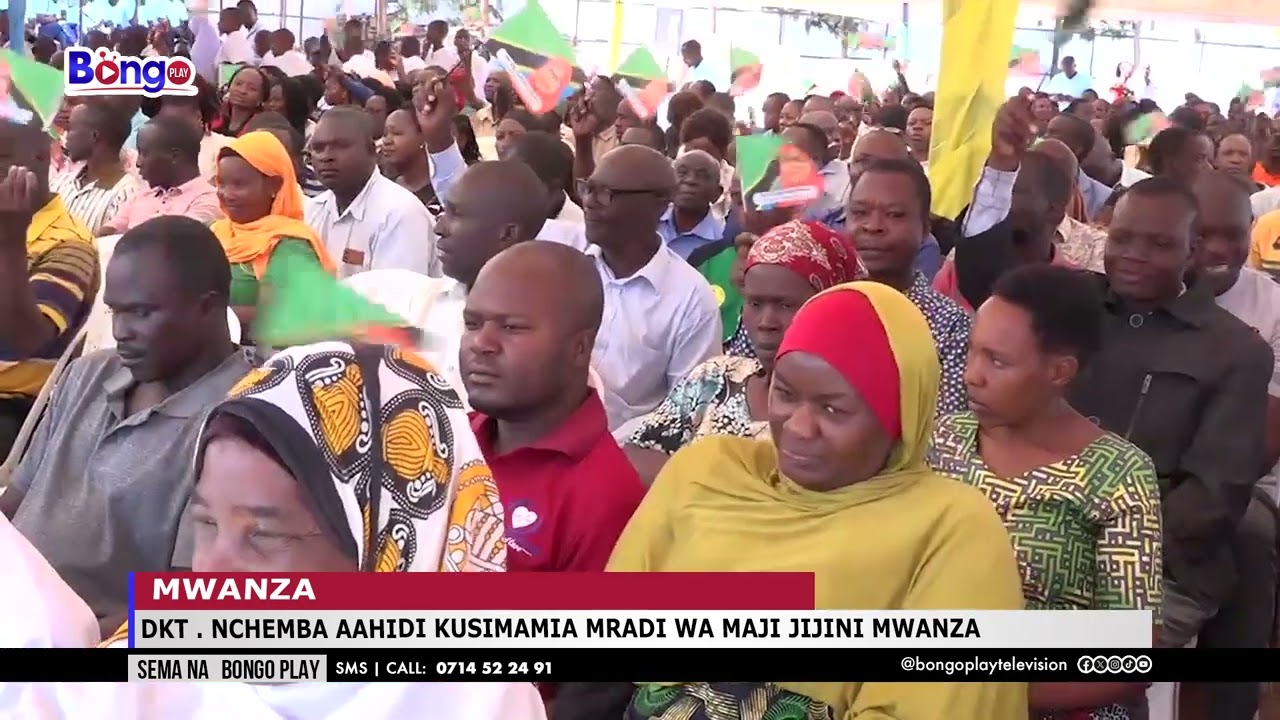 DKT . NCHEMBA AAHIDI KUSIMAMIA MRADI WA MAJI JIJINI MWANZA