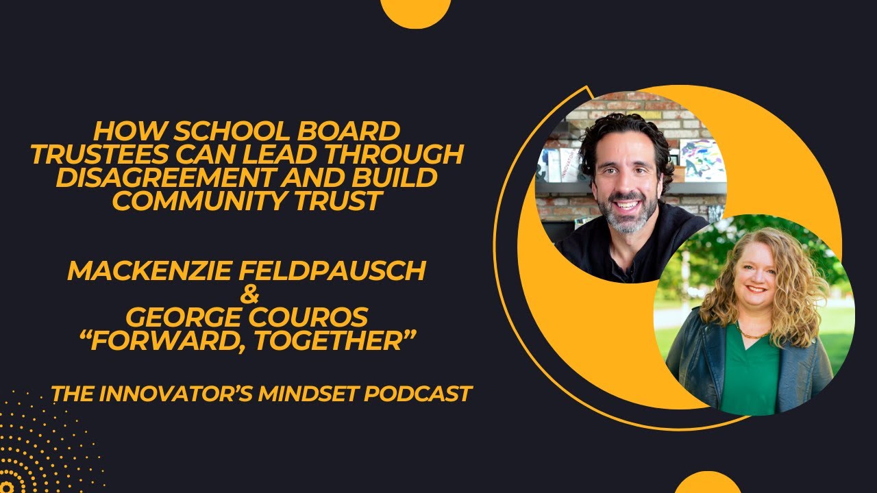 How School Board Trustees Can Lead Through Disagreement and Build Community Trust - 