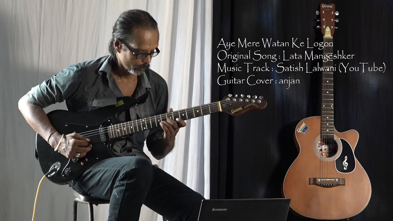 Aye Mere Watan Ke Logon, Guitar Cover by anjan