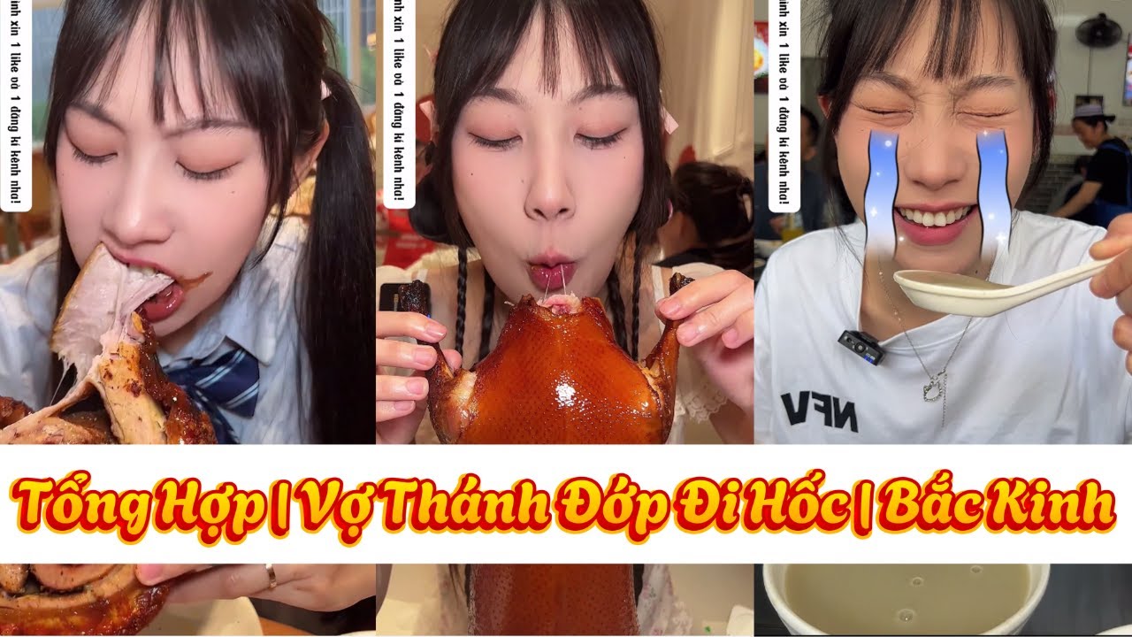 Tổng hợp | Vợ Thánh Đớp Đi Hốc | Ăn Sập Bắc Kinh