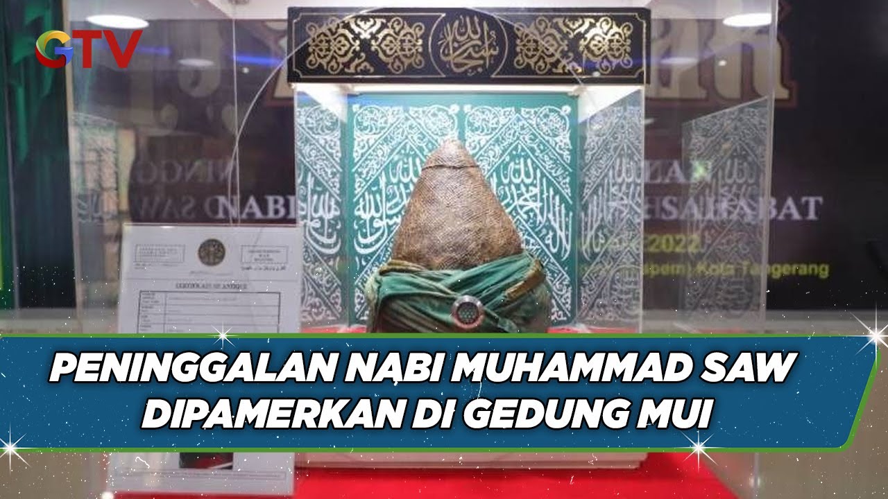 Pameran Peninggalan Nabi Muhammad SAW di Kantor MUI Tangerang, Banten - BIS 29/07