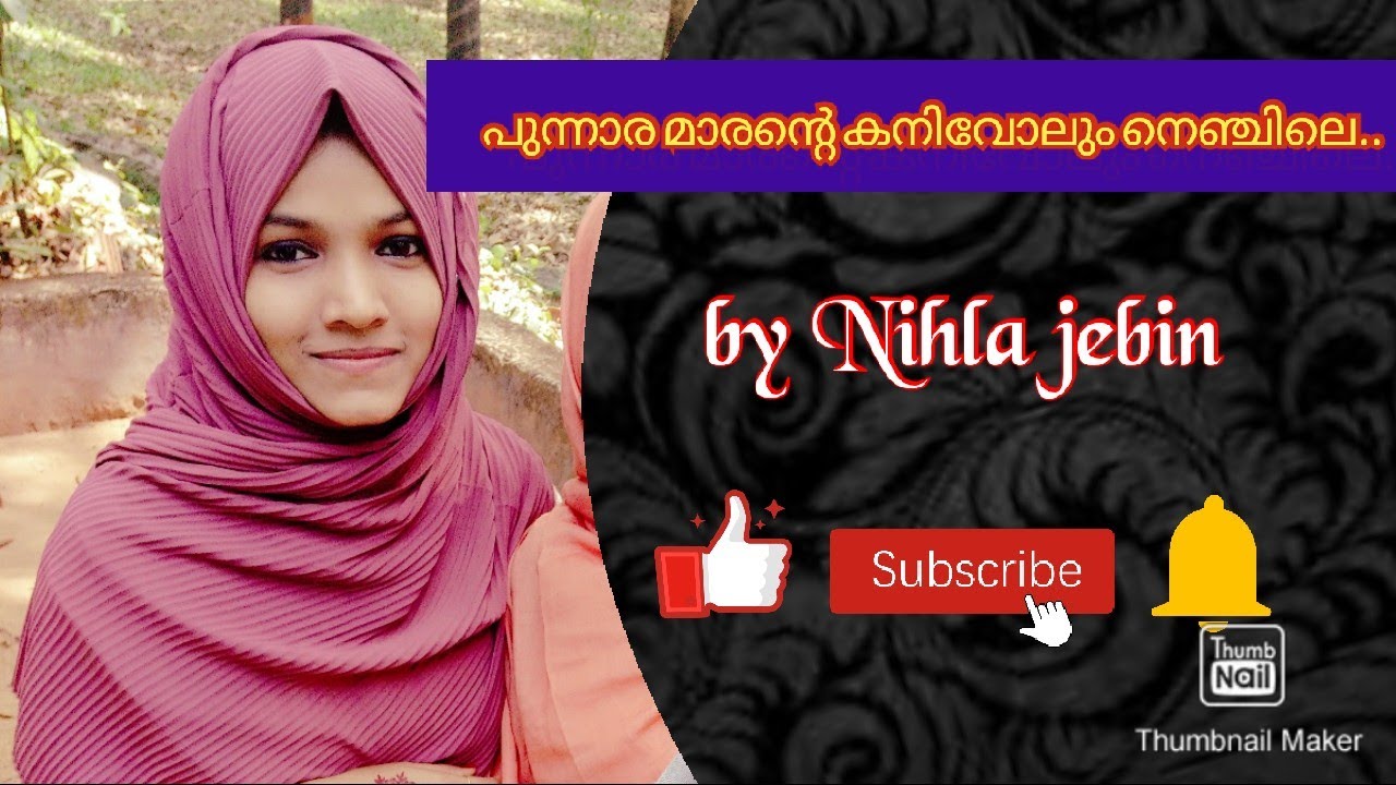 punnaara marante kanivolum nenjile || Nihla jebin