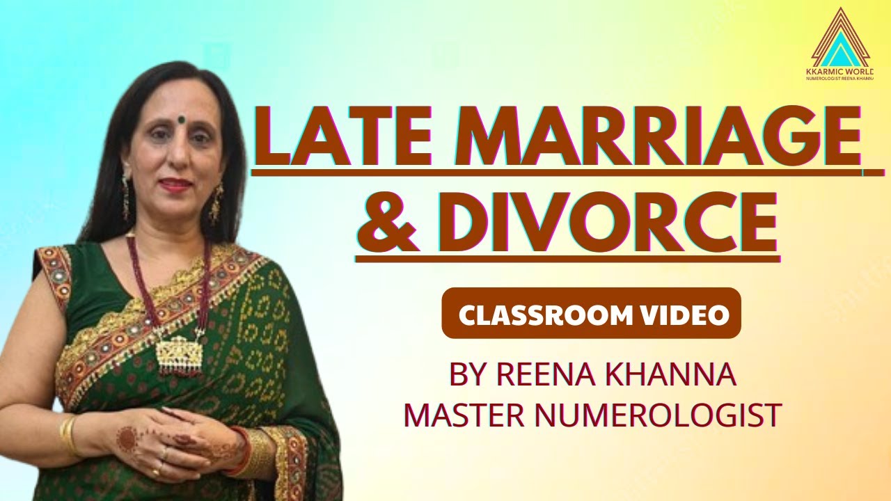 Late Marriage & Divorce || Free  Numerology Classes || Webinar Video || Numerologist Reena Khanna