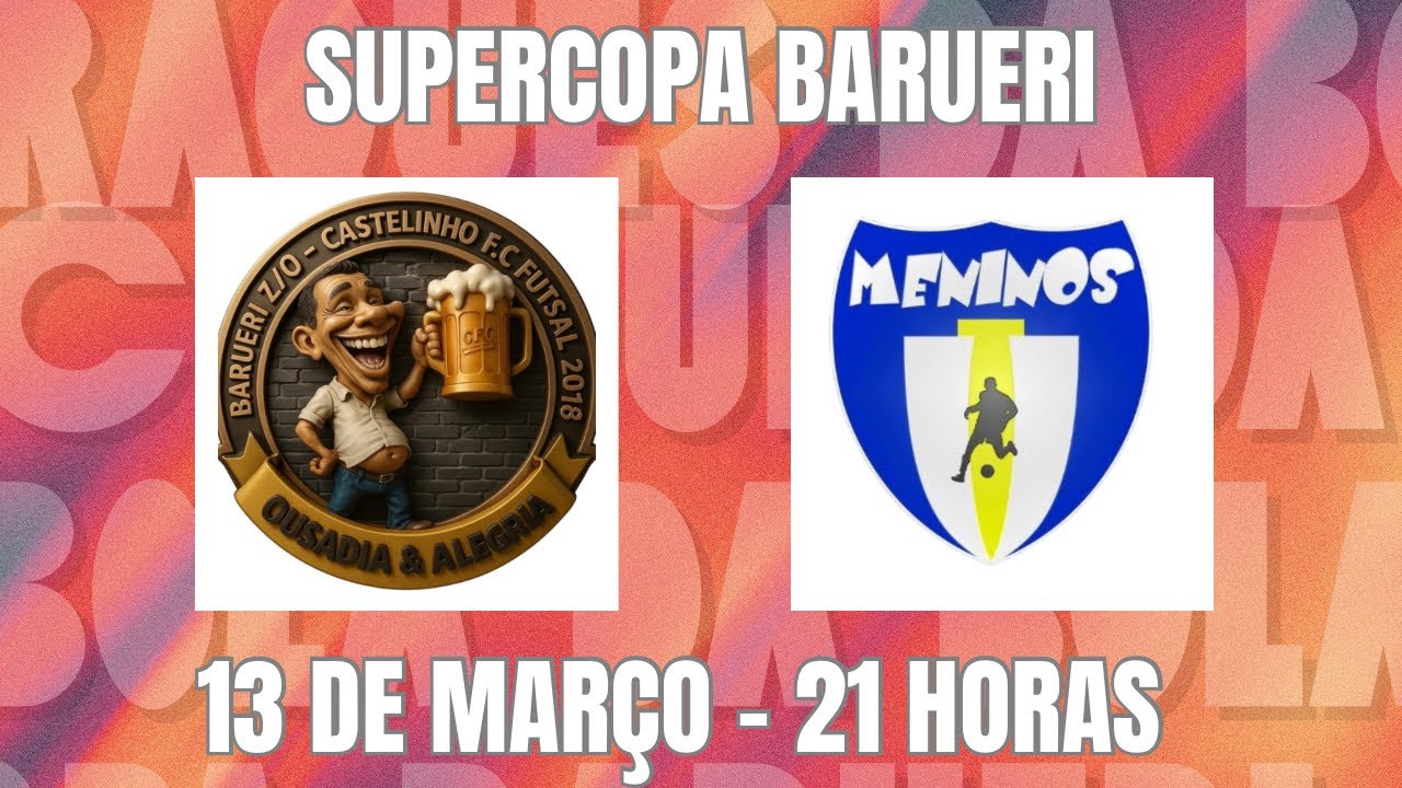 AO VIVO - CASTELINHO X MENINOS DA VILA - SUPERCOPA BARUERI SEMI FINAL - VETERANO