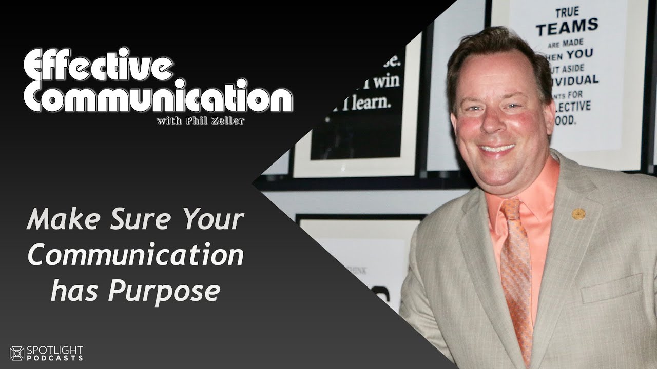Make Sure Your Communication has Purpose