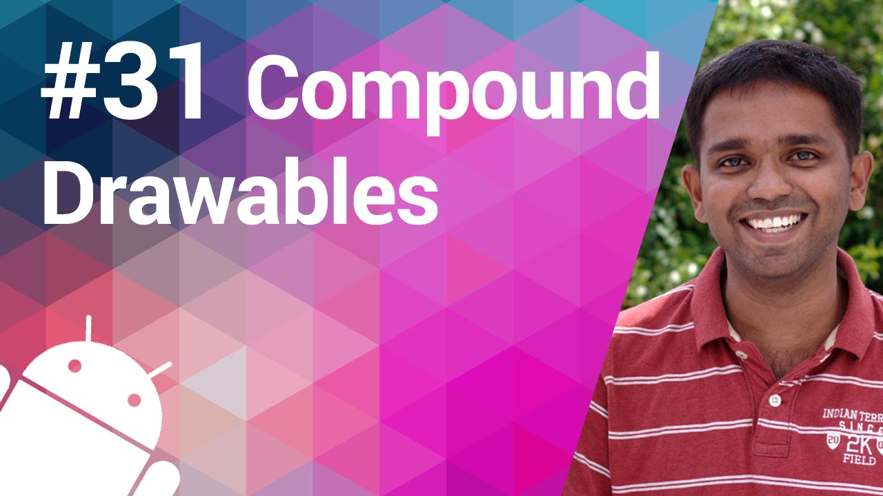 Android Tutorial 31 - Compound Drawables to the Rescue