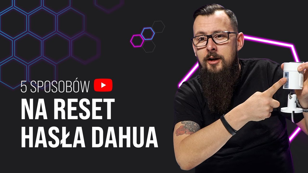 5 Sposobów na reset hasła - Dahua
