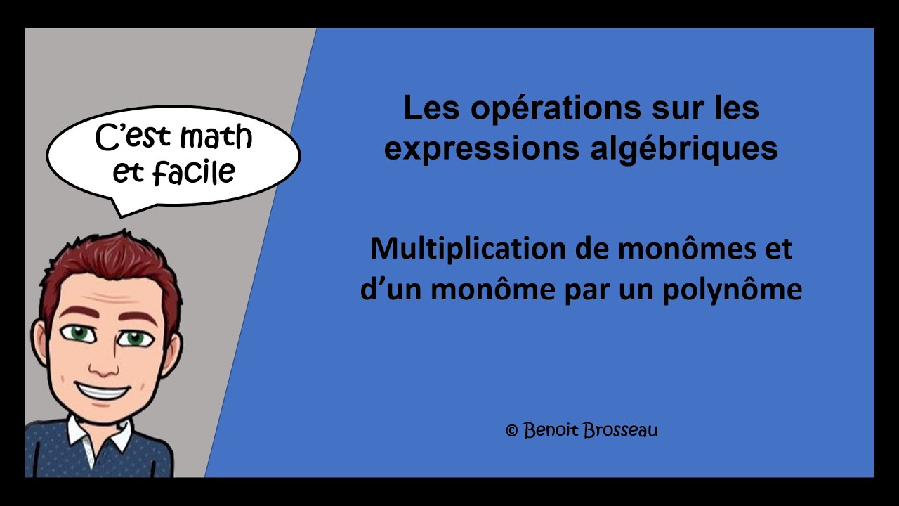 Multiplication de monômes et d'un monôme par un polynôme