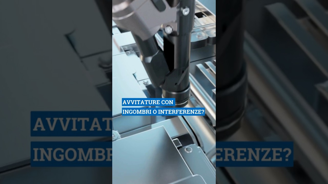 Avvitature con ingombri o interferenze?