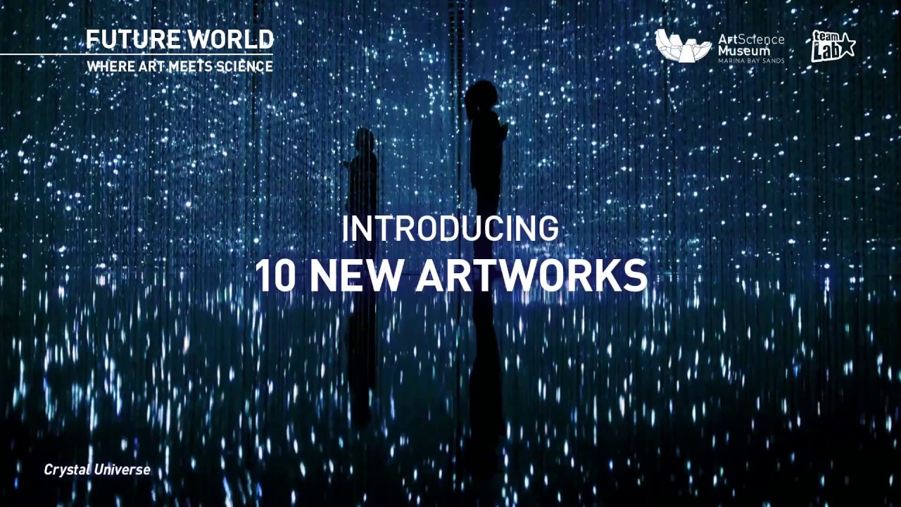FUTURE WORLD: WHERE ART MEETS SCIENCE (September 2018 Renewal)