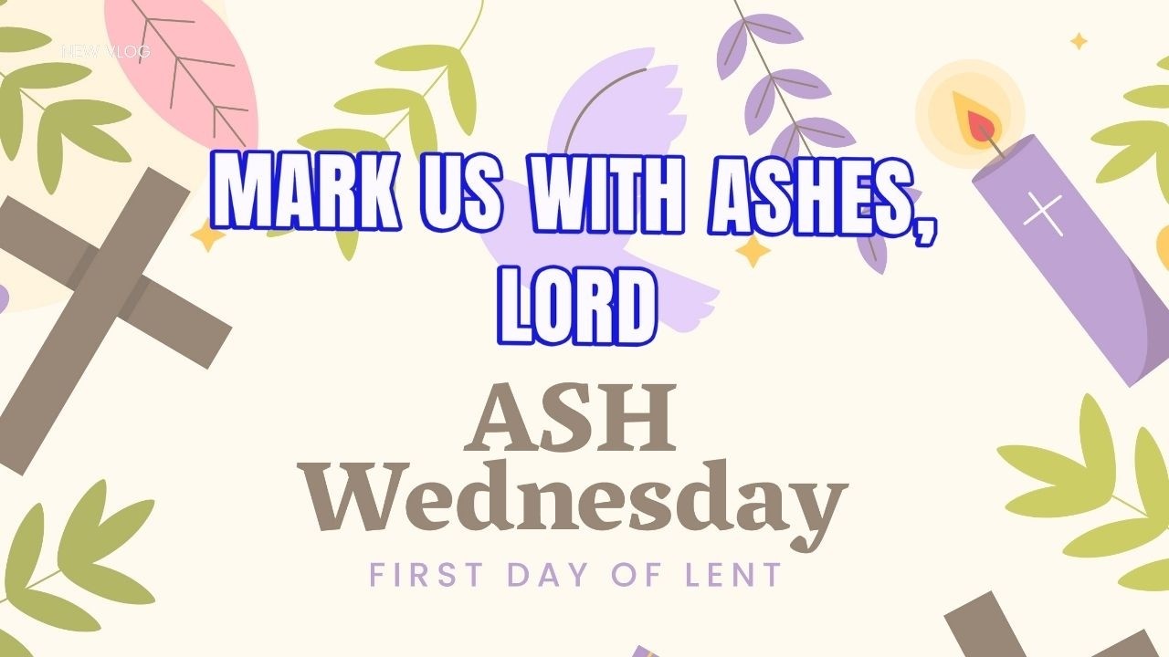 Mark Us With Ashes, Lord | Catholic Ash Wednesday Lenten Worship Song | Kelly Noel Jr.