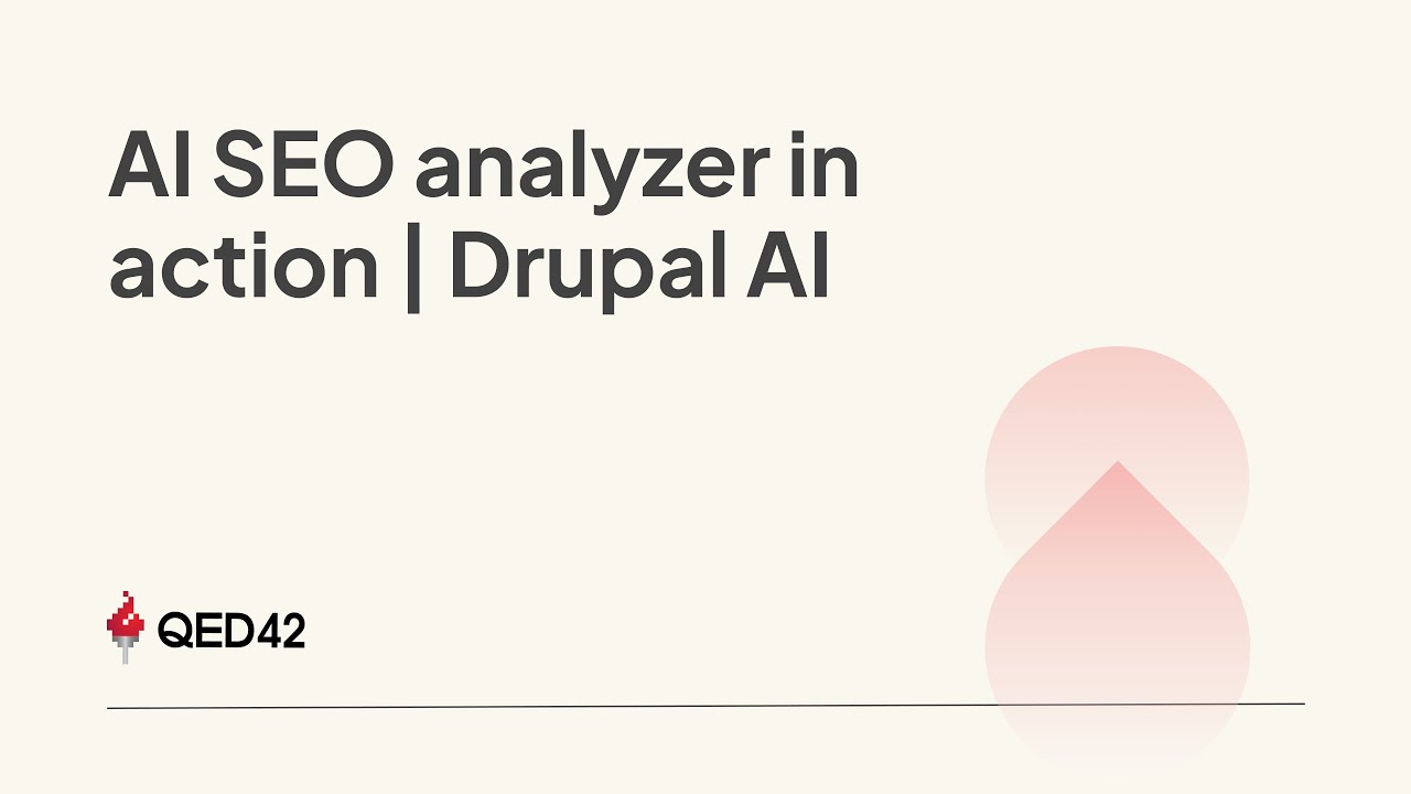 AI SEO Analyzer in Action | Drupal AI | QED42