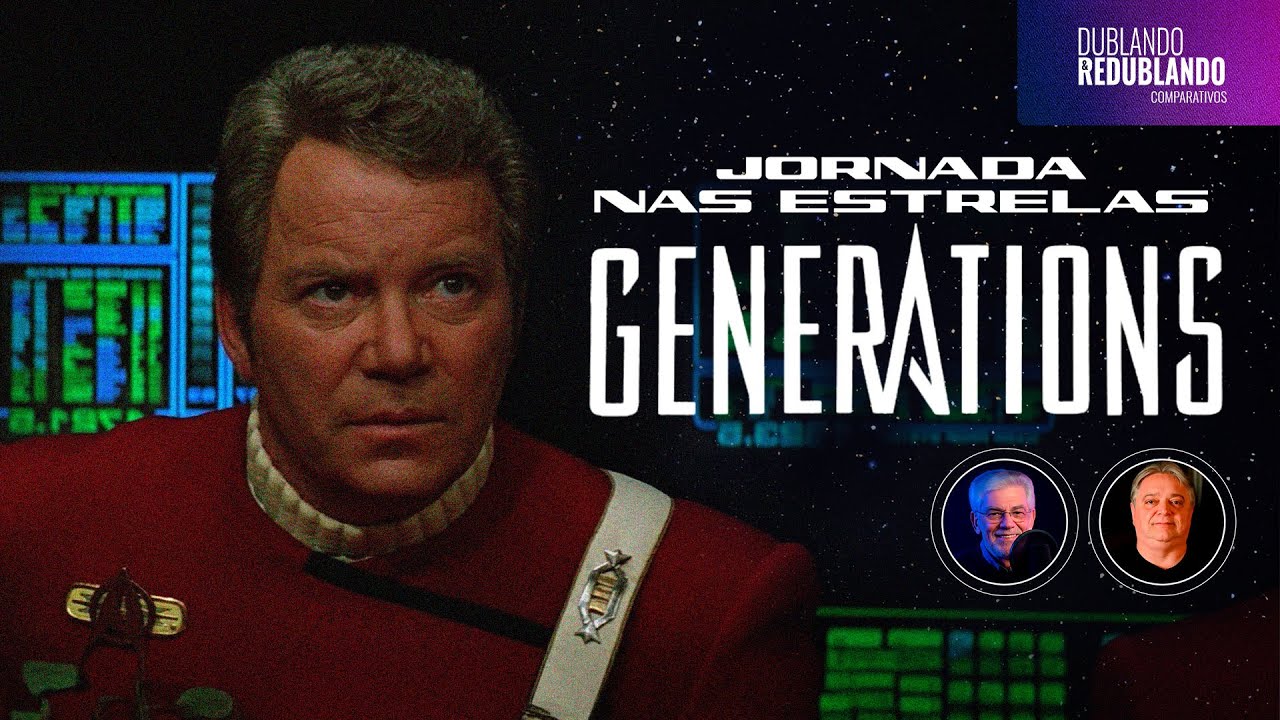 Jornada Nas Estrelas: Generations | Duas Dublagens (VHS e Televisão)