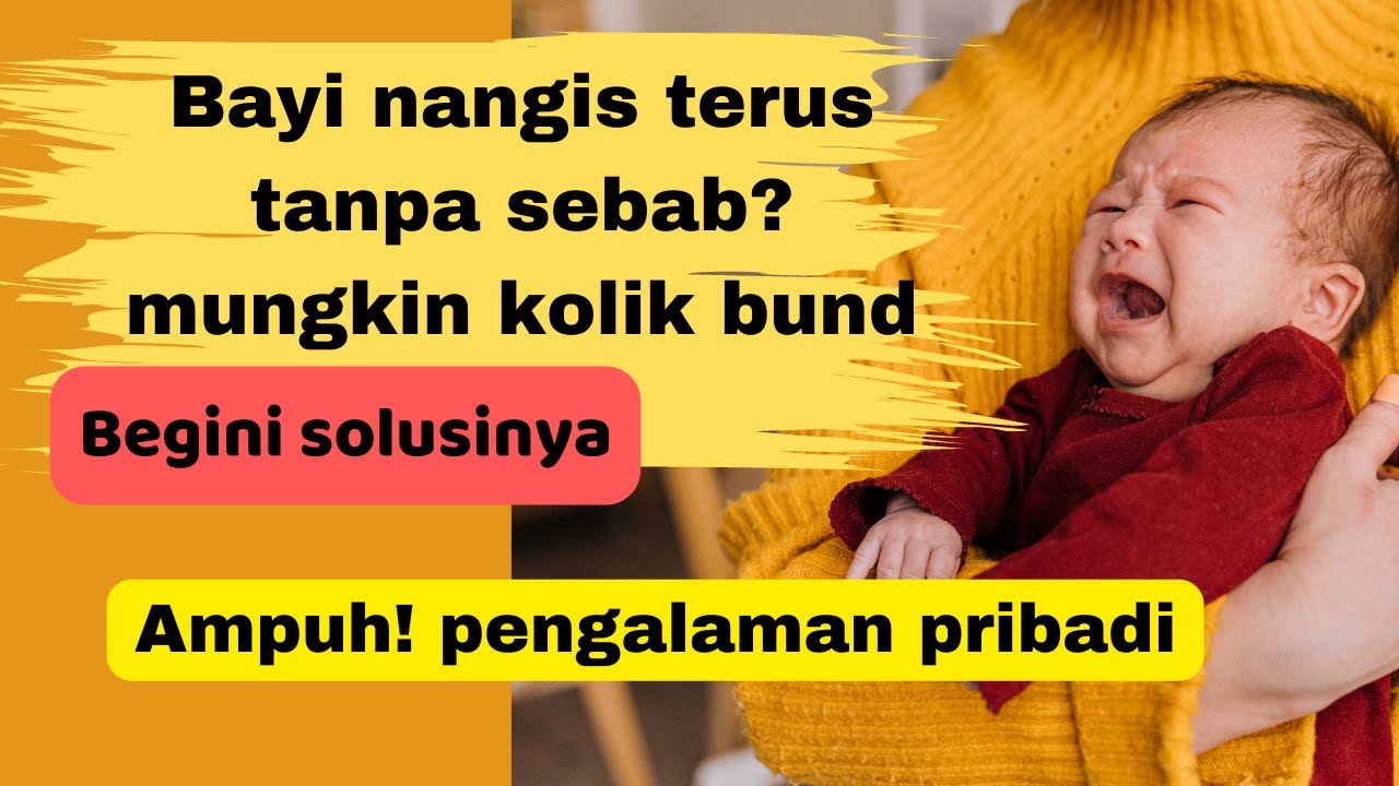 Bayi menangis terus tanpa sebab? Mungkin kolik