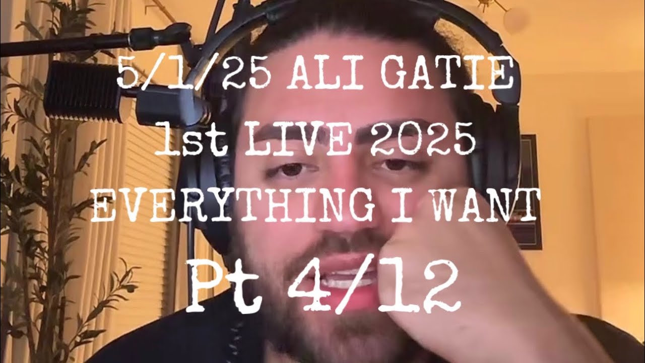 5/1/25 TikTok live, @AliGatie pt 4/12