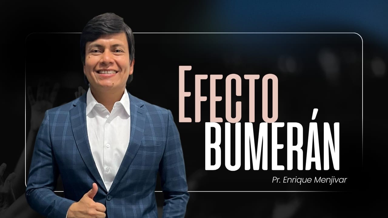 EFECTO BUMERÁN p2. Predica
