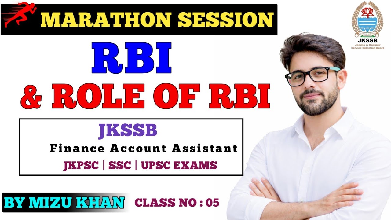 RBI | ROLE OF RBI | MARATHON SESSION | FOR JKSSB FINANCE ACCOUNT ASSISTANT EXAM | BY MIZU KHAN. 