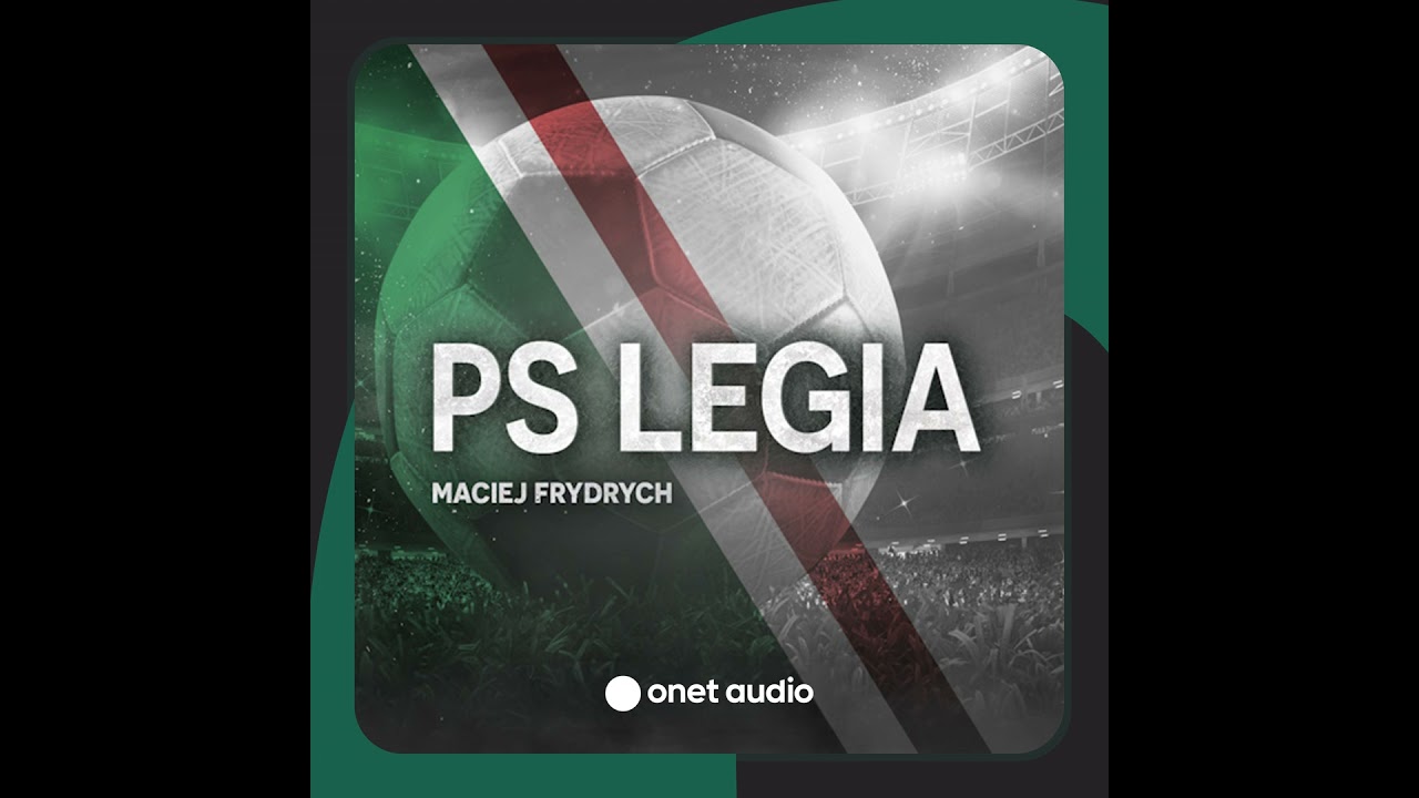 Legia jest nieprzyjemnym rywalem | PIELA, MUSZYŃSKI, FRYDRYCH