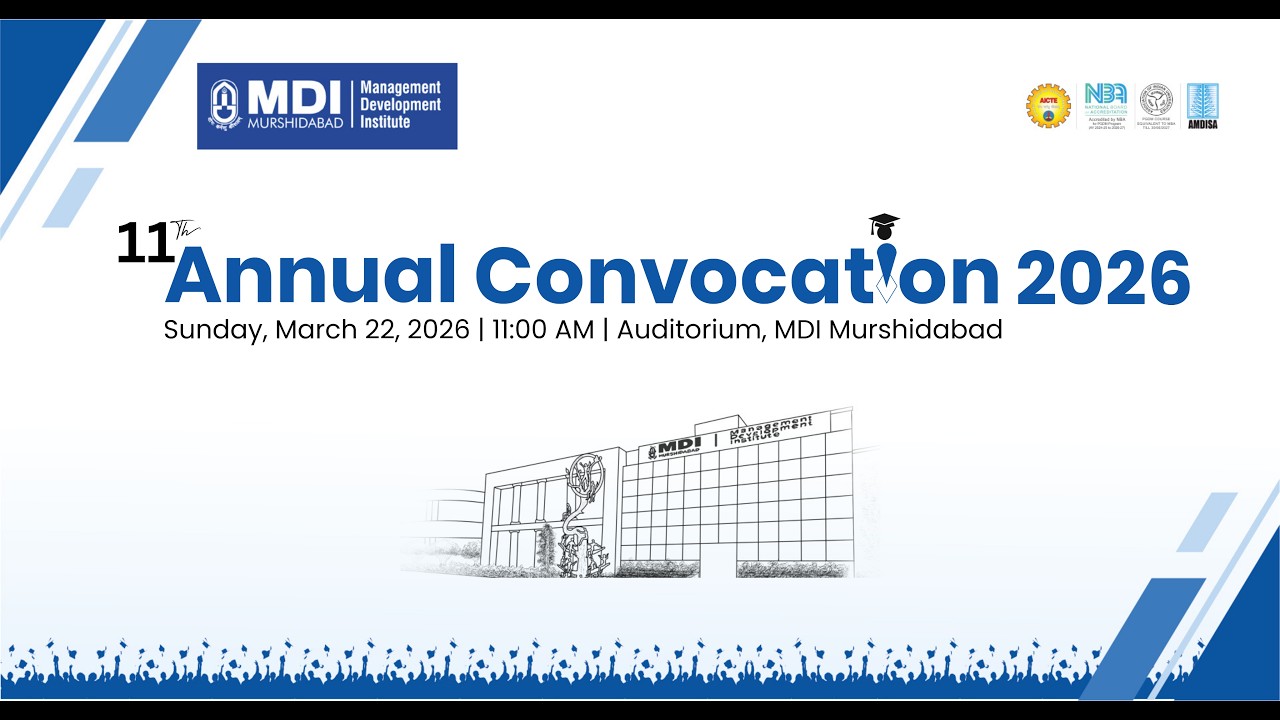 LIVE: 11th annual Convocation Ceremony of Batch 2024-26 | 2026 | MDI Murshidabad
