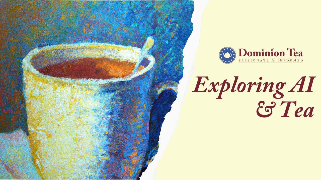AI and Tea