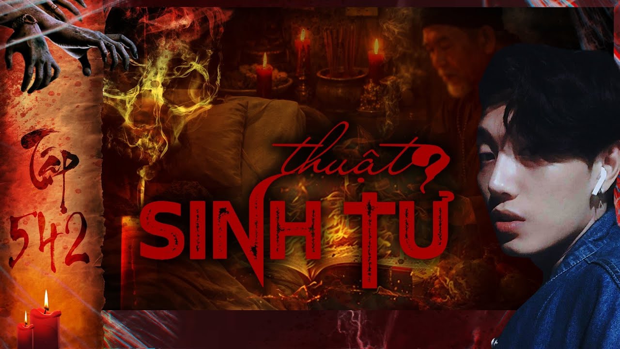 TẬP 542: THUẬT SINH TỬ - NÍU GIỮ DƯƠNG THỌ || 21 ngày giành giật sự sống || NGUYỄN NGUYỄN