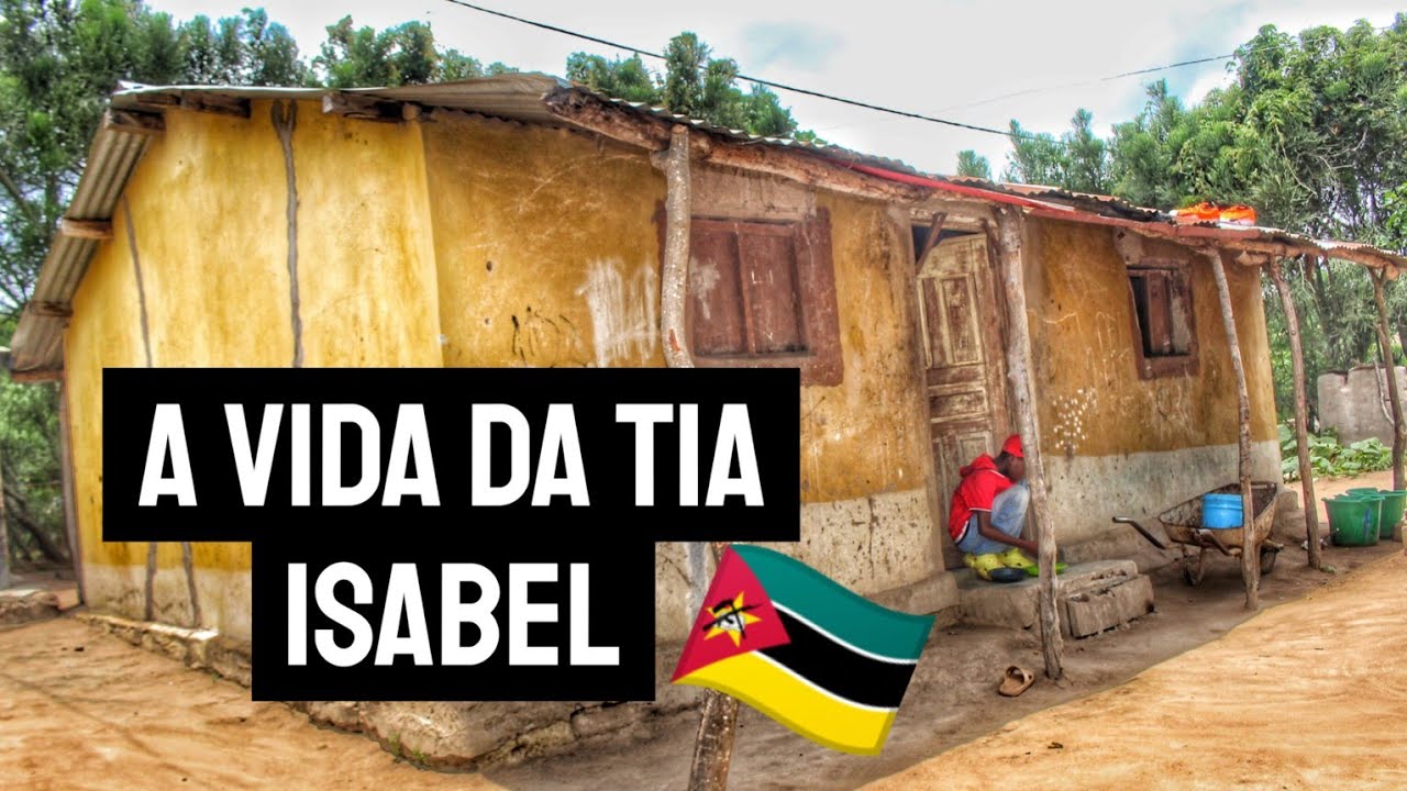 Como é a VIDA da Tia ISABEL em Moçambique 🇲🇿