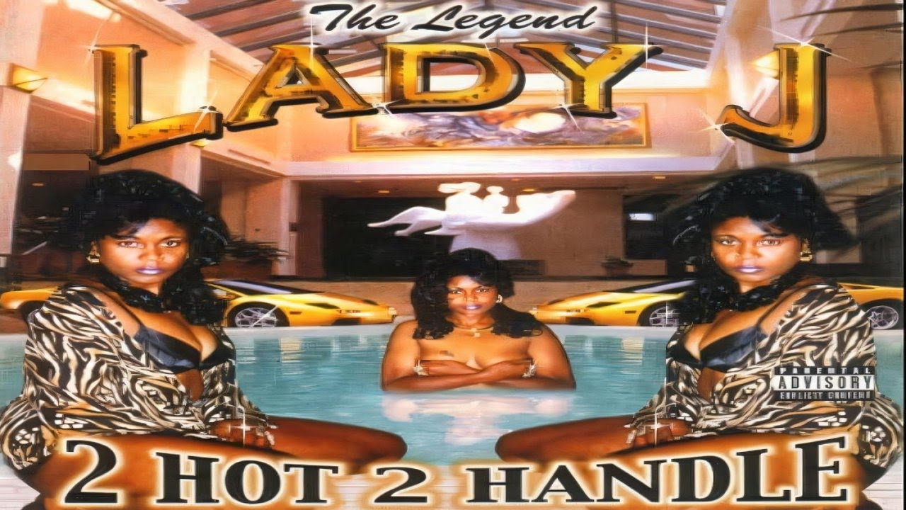 THE LEGEND LADY J - 2 HOT 2 HANDLE (FULL ALBUM) (1997)